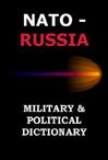NATO-Russia Military & Political <b>Dictionary</b>